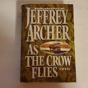 As the Crow Flies by Jeffrey Archer